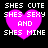 Four identical pixelated images of a pink heart with white text reading "SHES CUTE SHES SEXY AND SHES MINE" on black background.