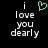 Black background with white pixelated text reading 'i love you dearly' and a green heart symbol replacing the 'o' in 'love' in the left view.