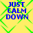 Yellow background with green diamond-shaped patterns and blue text reading "JUST CALM DOWN" in four quadrants.