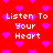 Red background with repeating white text 'Listen To Your Heart' and scattered purple pixelated hearts.