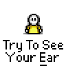 A 3x3 grid of pixel art frames showing a yellow stick figure character with white head and black outline performing sequential actions against gray background, each frame labeled "Try To See Your Ear" in blocky text below.
