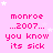 Pink background with white stars and repeated pink text reading 'monroe ...2007... you know its sick' in a pattern