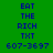 Green background with blue text reading EAT THE RICH TXT 607-3697, where the highlighted alternates between THE and RICH in