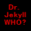 Red pixelated text on black background reads 'Dr. Jekyll WHO?' and 'Meet Dr. Hyde' above a person wearing a light blue head covering.