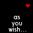 Black background with white text 'as you wish...' arranged in four quadrants, red pixelated heart and starburst symbols above the text.
