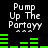 Pixelated text "Pump Up The Portayy" appears in four identical with green audio bars below each on a black background