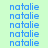 A static image displays the name 'natalie' repeated in blue pixelated text on a light green background with white horizontal bars.