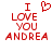 Red pixelated text reads "I LOVE YOU ANDREA" with a heart symbol replacing the 'O' in LOVE on the left side of the image.