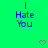 Green background with blue text reading "I Hate You" and two pink pixelated hearts at the bottom.