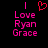 Pixelated pink text on black background reads 'I Love Ryan Grace' with a red heart symbol above 'Love' in the first frame, and the heart is absent in the second frame.