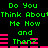 Green and pink pixelated text on black background repeats 'Do You Think About Me Now and Then?' with horizontal bars shifting position.