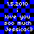 Blue and black checkered background with white pixelated text reading '1.5.2010 i love you soo much Jessica<3' in two identical vertical