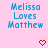 Pixelated text 'Melissa Loves Matthew' in blue on pink background with red heart symbols, animated to change from hollow to solid hearts.
