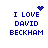 Blue pixelated text 'I LOVE DAVID BECKHAM' on white background with animated heart and starburst effects above the text.
