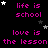 Pixelated text repeats 'life is school' and 'love is the lesson' in pink on black, with white and gray stars scattered across.