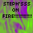Pixelated text reads "STEPH'SSS ON FIRE!!!!!!!!!!" over a green and purple abstract background with visible pixelation.