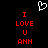 A black background displays a white pixelated heart symbol above red pixelated text reading "I LOVE U ANN" in two identical vertical