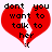 Red broken heart with black text 'dont you want to talk to her ?' on light pink background.