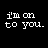 Static pixel art icon with white text on black background reading "i'm on to you." in a retro digital font.