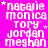 A static image with a bright pink background displays repeated white text in a pixelated font, including names like 'natalie monica tory jordan meghan' and small star symbols.