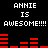 Black background with white pixelated text reading "ANNIE IS AWESOME!!!!" and red horizontal bar graphs in two
