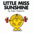 Pixelated yellow character with red dumbbells, text "LITTLE MISS SUNSHINE" above and "thats me" below, "he he he" on right side.