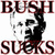 Two side-by-side pixelated images: left shows 'BUSH SUCKS' text with a stylized face, right is circular black-and-white design with star and same text.
