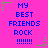 A static image with a bright pink background displays three identical vertical of blue pixelated text reading "MY BEST FRIENDS ROCK !!!!!!!" surrounded by green and gray star-shaped pixels