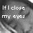 Black-and-white pixelated image of a person with closed eyes overlaid with white text reading "If I close my eyes will you disappear?".