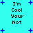 Cyan background with blue pixelated stars; two identical text blocks reading "I'm Cool Your Not" in black pixelated font, with one block having small blue plus signs near the text.