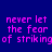 Blue background with pink pixelated text reading 'never let the fear of striking out keep you from playing the game' and a gray rectangular block.