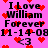 Pixelated pink background with red heart shapes scattered across, displaying repeated text "I Love William Forever 11-14-08 <3" in black font.