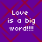 Purple background with red diamond pattern and white pixelated text reading "Love is a big word!!!!!" in four identical quadrants