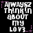Pixelated text reads "ALWAYS THINKIN ABOUT MY LOVE" in white block letters on black background with pink stars and dots, animated to shift position.