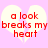 A pixelated heart-shaped icon with red text reading "a look breaks my heart" on a light purple background.
