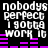 Pixelated text repeats 'nobodys perfect i gotta work it' with purple audio bars on black background, animated with shifting bar heights.