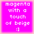 Four identical magenta squares with white text reading "magenta with a touch of beige :]" arranged in a on a light pink background