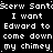 Static text-based image with repeated phrases in white pixelated font on black background, featuring 'Scerw Sant' and 'I want Edward to come down my chimey' variations.