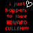 Red pixelated text on black background reads 'i just happen to love EDWARD CULLEN!!!!' with a white heart symbol replacing the word 'love' in one version.