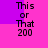 Two identical text-based images side-by-side on a pink and purple background, each displaying 'This or That 200' in black pixelated font.