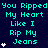 Cyan text on dark blue background repeats "You Ripped My Heart Like I Rip My Jeans" with white star symbols in a pattern
