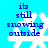 Blue background with white snowflake and blue text reading 'its still snowing outside' in four identical