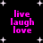 Black background with white star shapes and four identical pink text blocks reading 'live laugh love' in pixelated font.