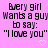 Pixelated text on pink background with two identical phrases and heart symbols.