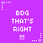 Purple background with repeated white pixelated text 'BDG THAT'S RIGHT !!!' and small star-shaped decorations.