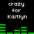 Black background with white text 'crazy for Kaitlyn' repeated twice above and below green audio equalizer bars that change shape across frames.
