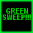 Four identical green pixelated text on black backgrounds with bright green borders, each displaying 'GREEN SWEEP!!!' in uppercase