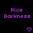 Pixelated purple text 'Pixie Darkness' appears above a heart symbol that changes to a downward-pointing chevron on black background.
