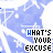 A repeating pattern of blue and white geometric shapes with the text "WHAT'S YOUR EXCUSE" in black, blue, and white lettering across multiple