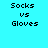 Four pixelated text display "Socks vs Gloves" in black block letters on cyan, light cyan, yellow, and light cyan backgrounds
